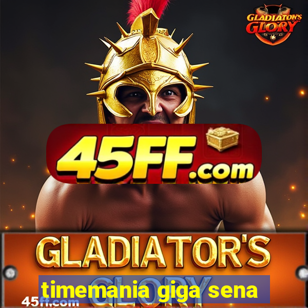 timemania giga sena
